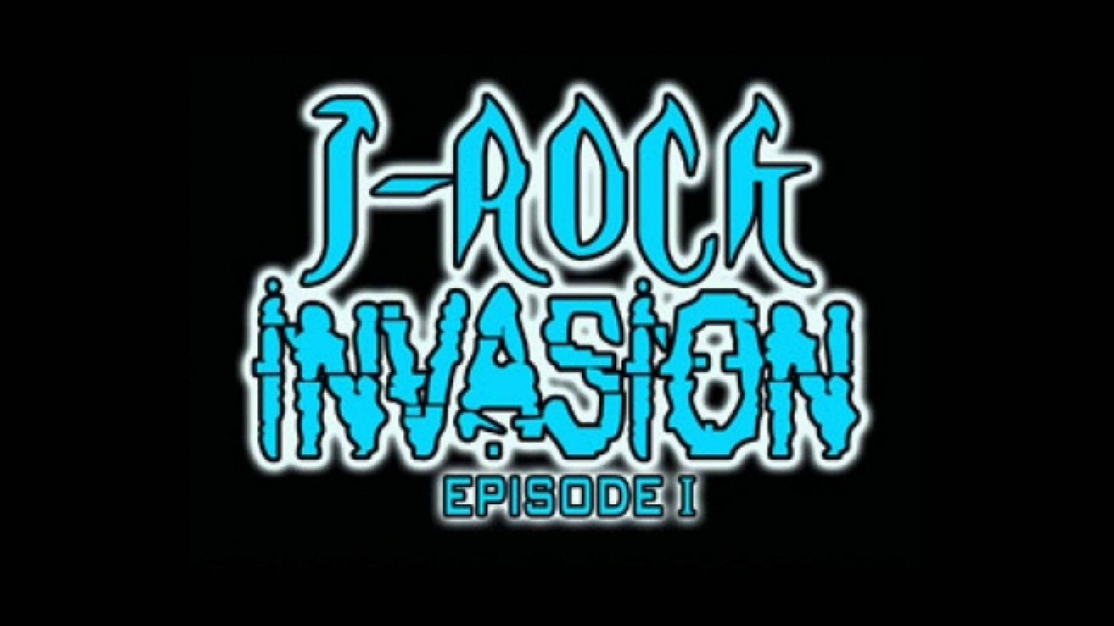 JROCK INVASION Episode 1 © JaME