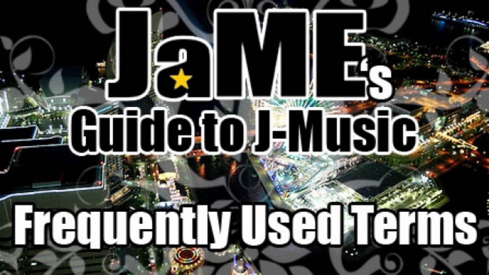 J-Music Glossary: Termos mais usados © JaME - Kreuz