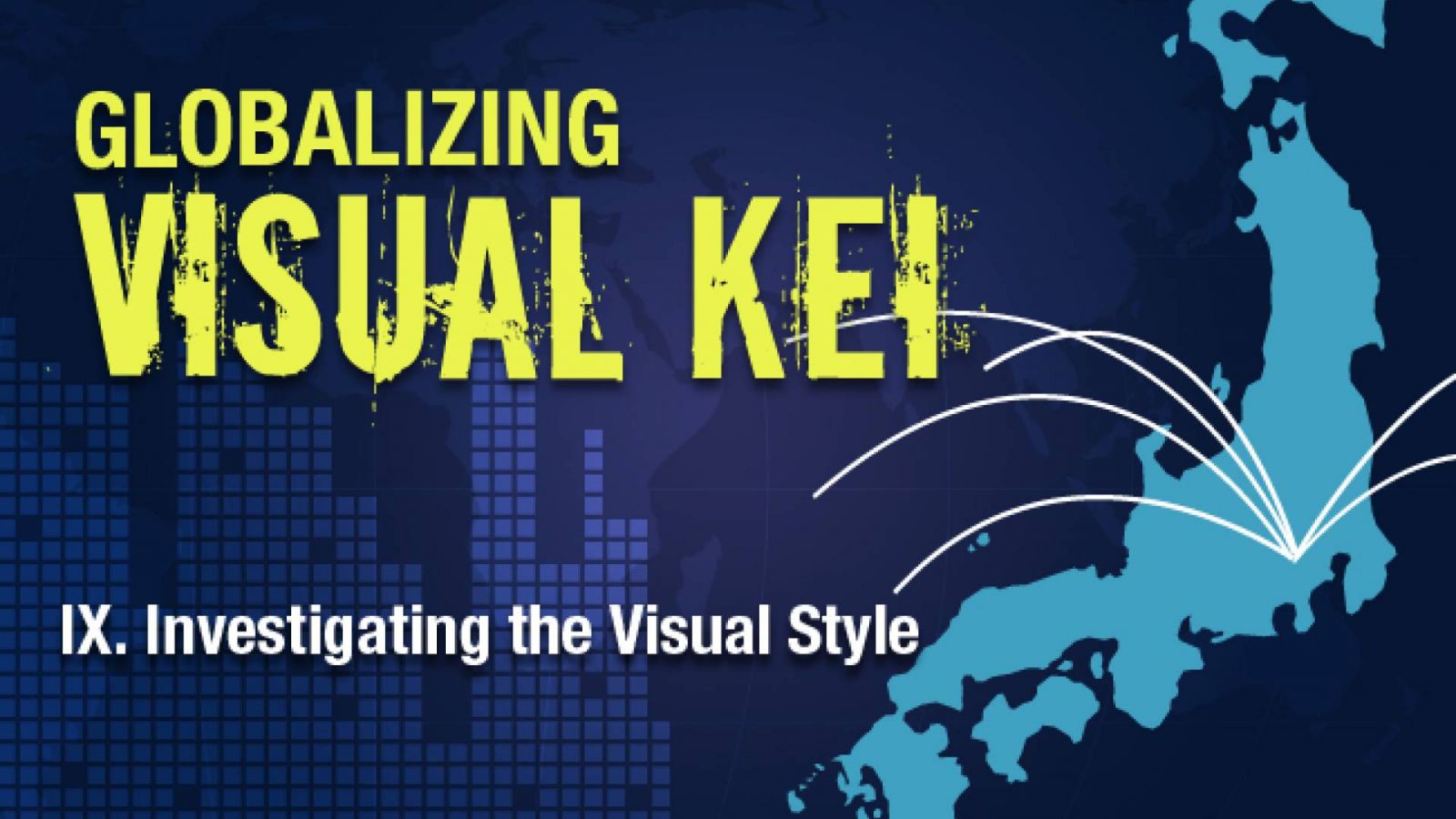 Globalizing Visual Kei: Investigating the Visual Style © Lydia Michalitsianos
