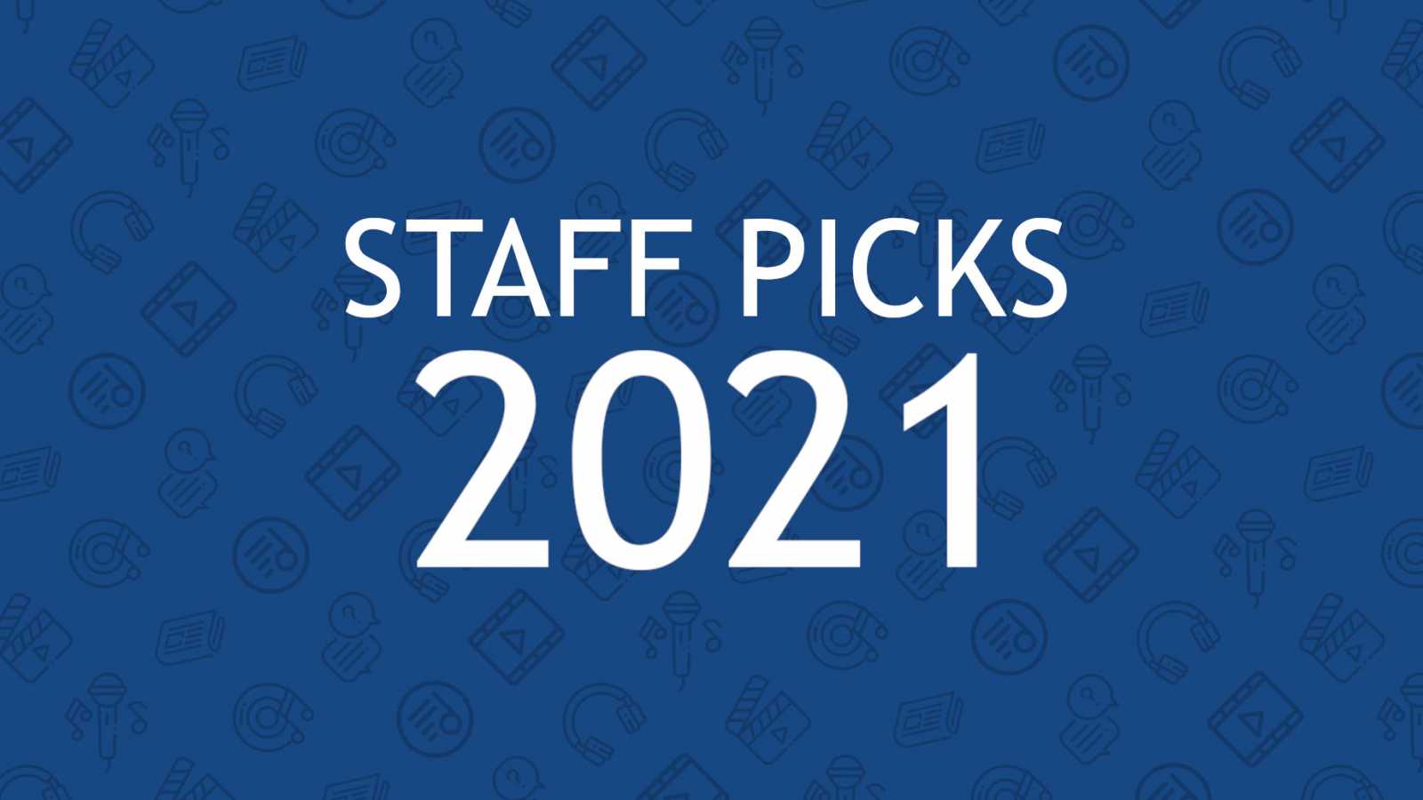 JaMEs Staff Picks 2021 Playlist