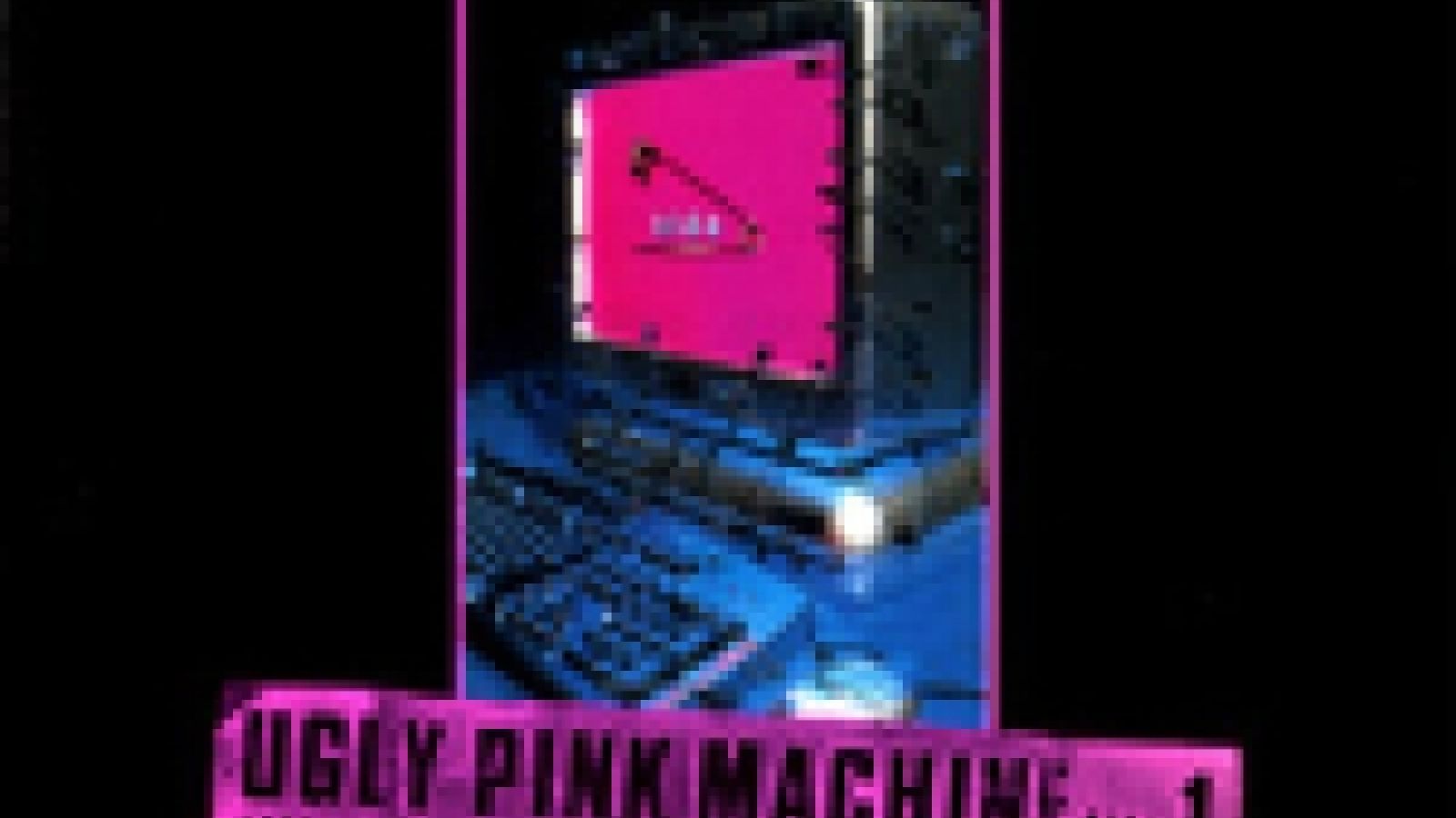 hide - UGLY PINK MACHINE file 1 © JaME