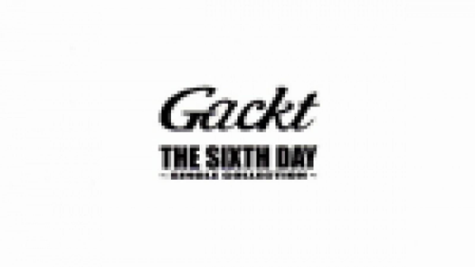 Gackt - THE SIXTH DAY ~SINGLE COLLECTION~ © 