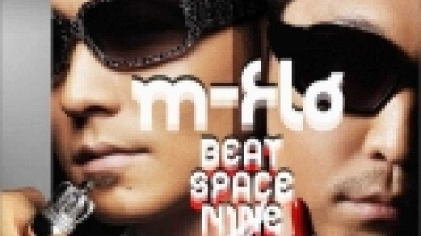 m-flo - BEAT SPACE NINE © Avex Entertainment Inc.