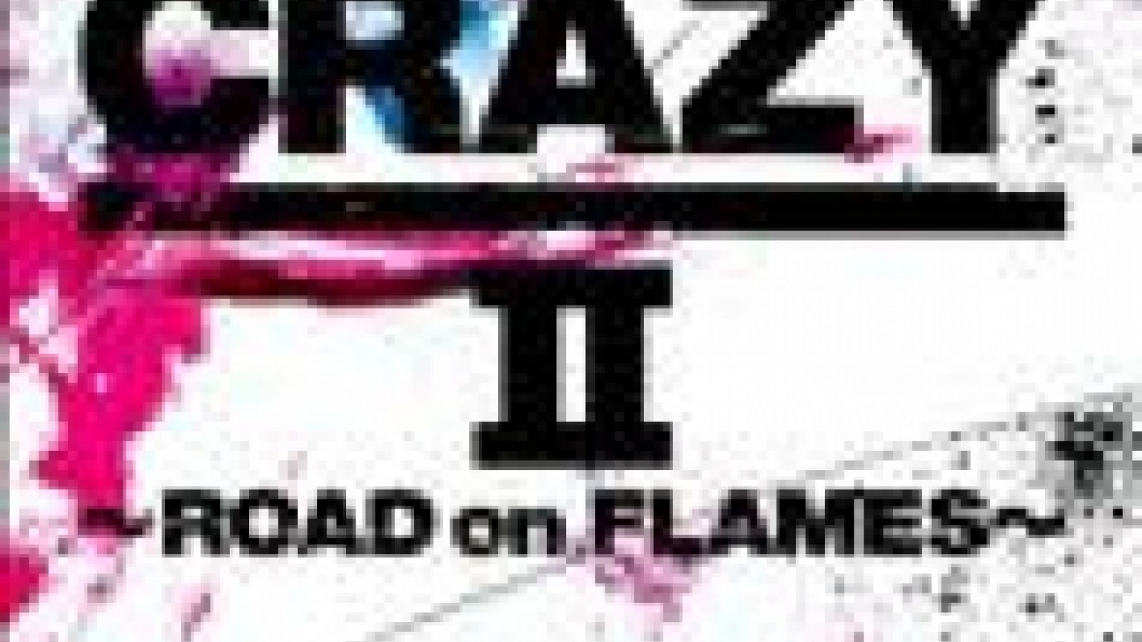 J - CRAZY CRAZY II ~ROAD on FLAMES~ © 