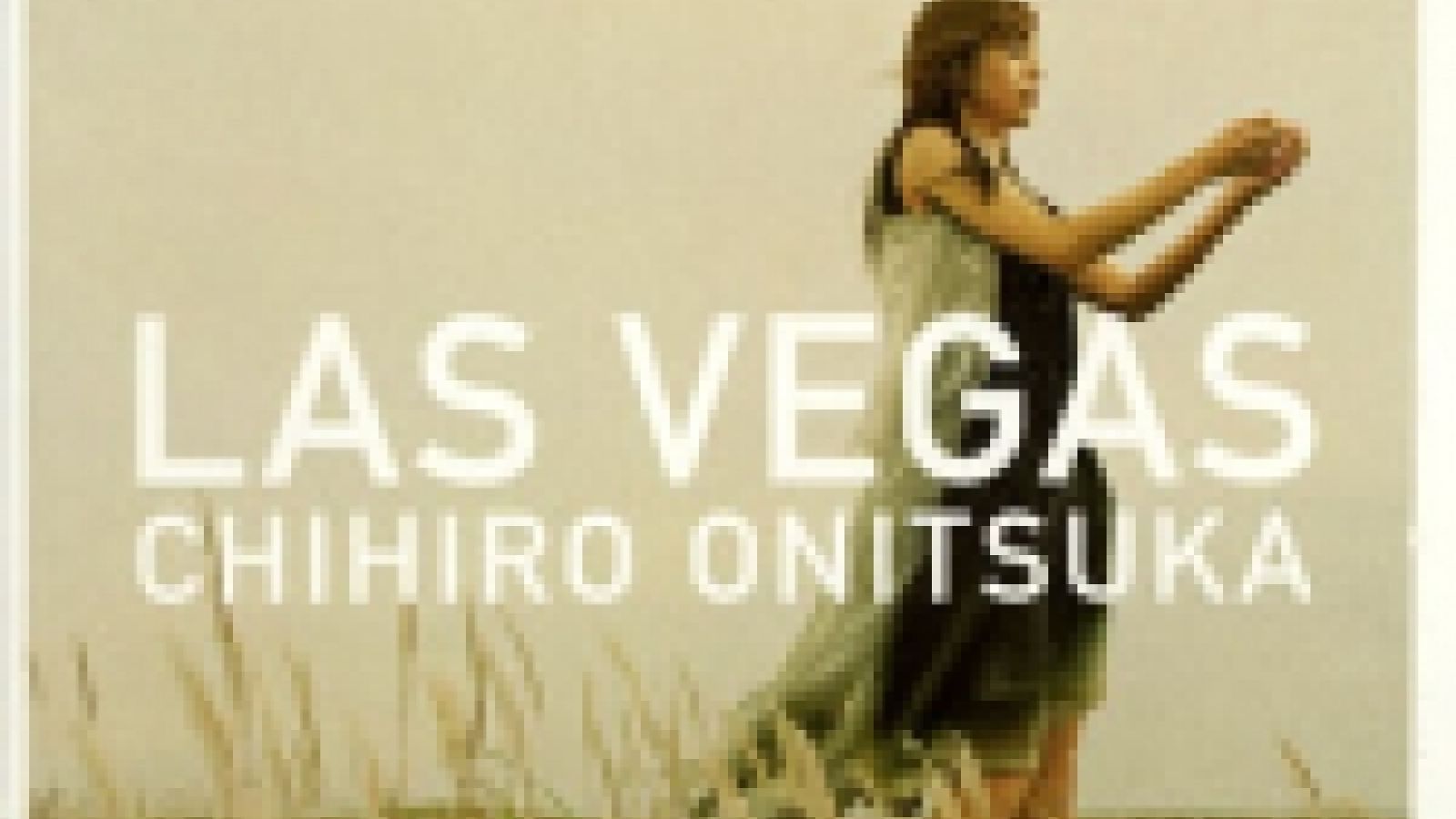 Chihiro Onitsuka - LAS VEGAS © Jhouserock Entertainment / FREE-WILL Co.,Ltd. Japan