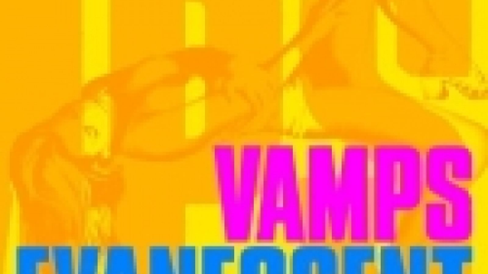 VAMPS - EVANESCENT © UNIVERSAL MUSIC LLC. All rights reserved.