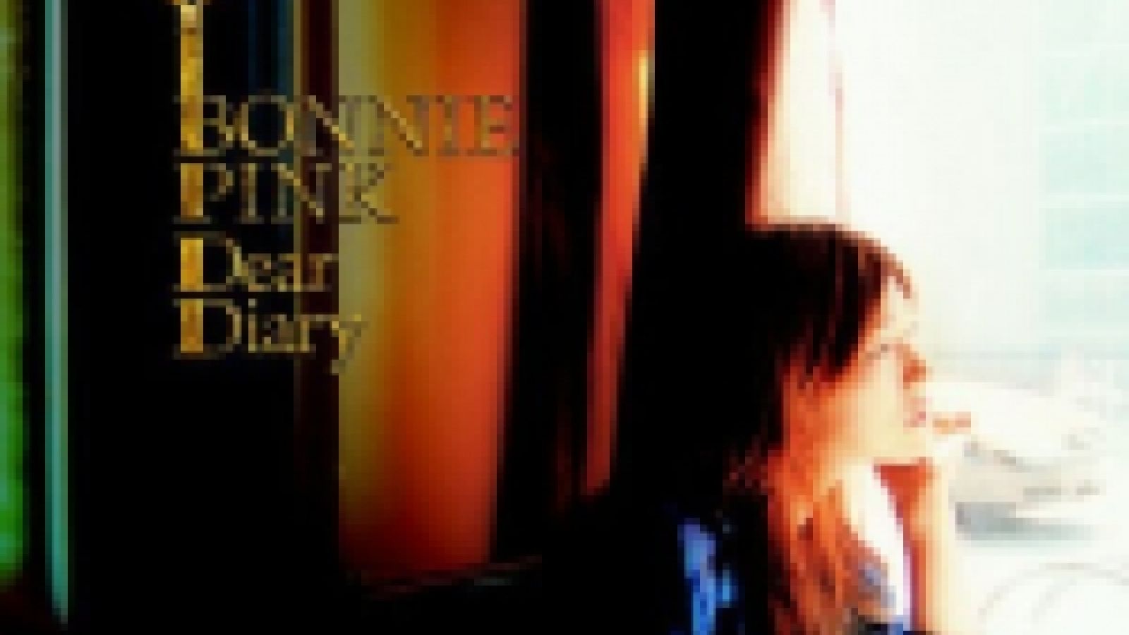 BONNIE PINK - Dear Diary © BONNIE PINK